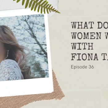 What Do Women Want? (and some beauty tips) with Fiona Tan